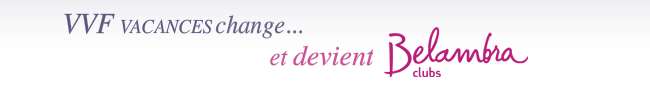 VVF Vacances change et devient Belambra Clubs